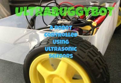 UltraBuggyBot - Robot Controlled Using Ultrasonic Sensors