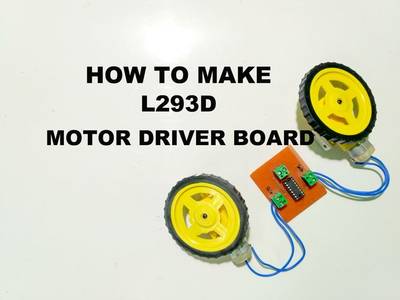 How to Make L293D Motor Driver Board