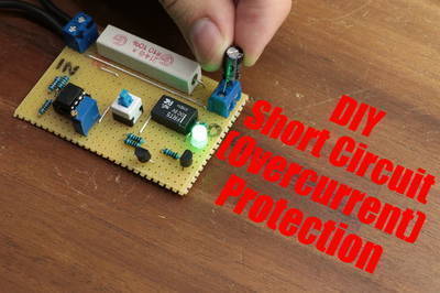 DIY Short Circuit (Overcurrent) Protection
