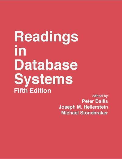 Readings in Database Systems, 5th Edition