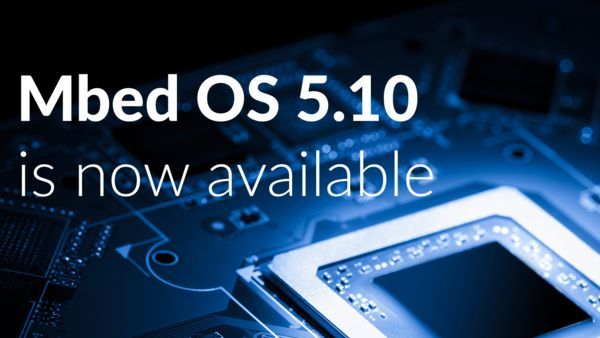 Mbed OS 5.10.1 released