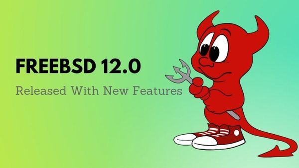 FreeBSD 12.0-RELEASE Announcement