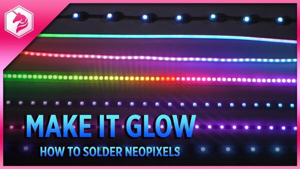 Make It Glow: How to Solder NeoPixels, A Beginner's Guide