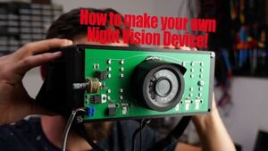 How to make your own Night Vision Device!