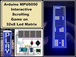 Arduino MPU6050 Interactive scrolling game on 32x8 Matrix