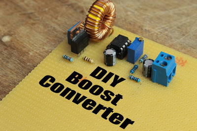 DIY Boost Converter || How to Step Up DC Voltage Efficiently