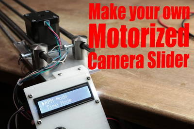 Make your own Motorized Camera Slider