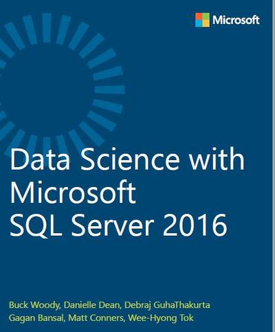 Data Science with Microsoft SQL Server 2016