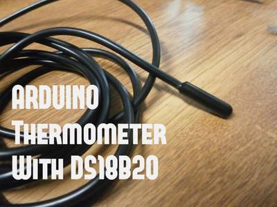 DS18B20 (digital temperature sensor) and Arduino