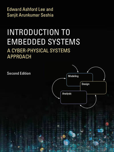 Introduction to Embedded Systems: A Cyber-Physical Systems Approach, Second Edition