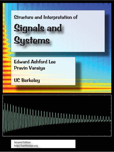 Structure and Interpretation of Signals and Systems, Second Edition