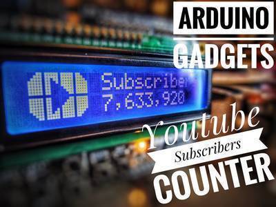 Arduino Gadgets : Youtube Subscribers Counter