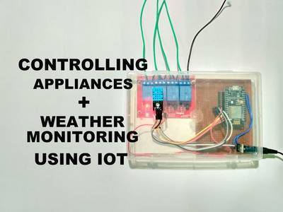 Controlling Appliances and Weather Monitor Using IOT