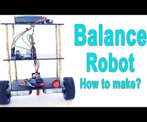 Arduino - Balance - Balancing Robot | How to Make?
