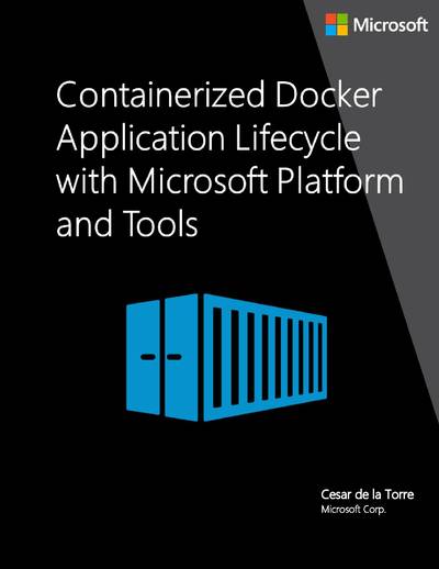 Containerized Docker Application Lifecycle with Microsoft Tools and Platform