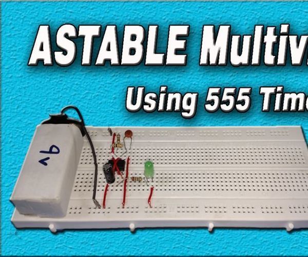 Astable Multivibrator Using 555 Timer | Diy | Step By Step