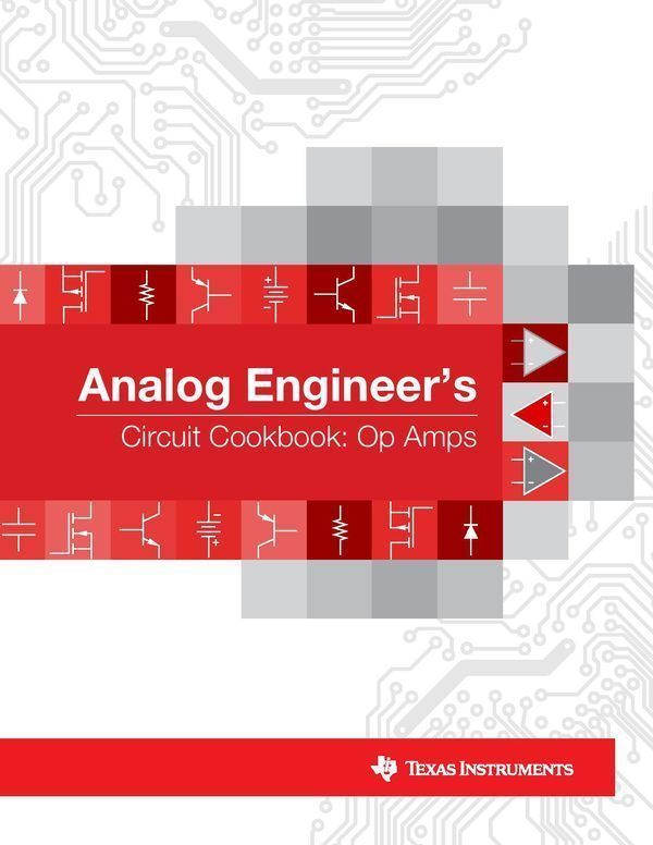 Analog Engineer Circuit Cookbook: Op Amps