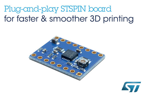 High-Speed, High-Resolution Motor-Driver Board from STMicroelectronics Maximizes Open-Source 3D-Printer Performance