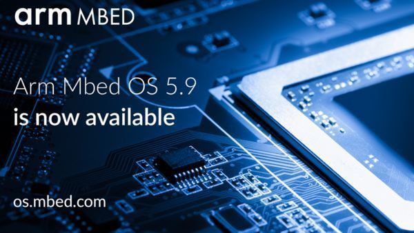 Arm Mbed OS 5.9 release: Focus on low power, robustness and ease of use