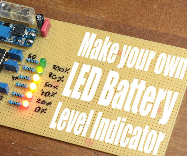 Make Your Own LED Battery Level Indicator