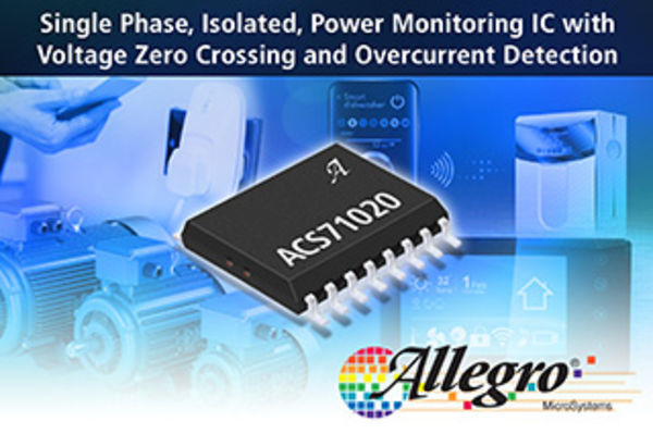 Allegro MicroSystems Releases a Fully Integrated, Monolithic Power Monitoring IC with Reinforced Isolation