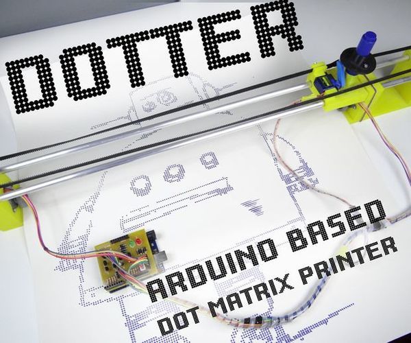 Dotter - Huge Arduino Based Dot Matrix Printer