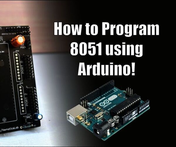 How to Program 8051 Using Arduino!
