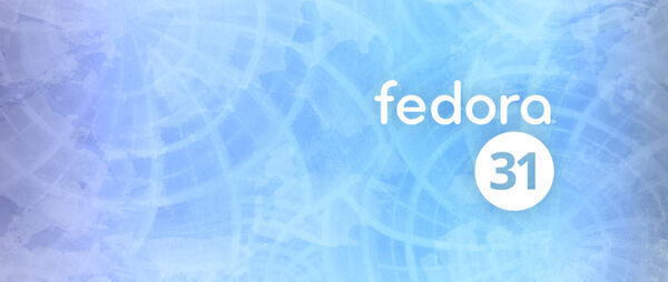 Fedora 31 is officially here!