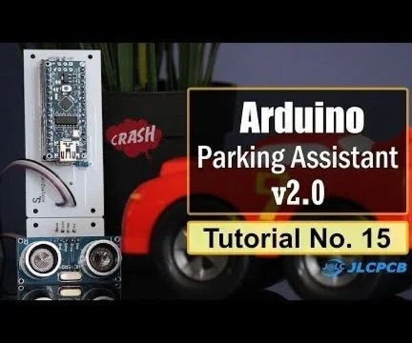 DIY - Arduino Based Parking Assistant V2