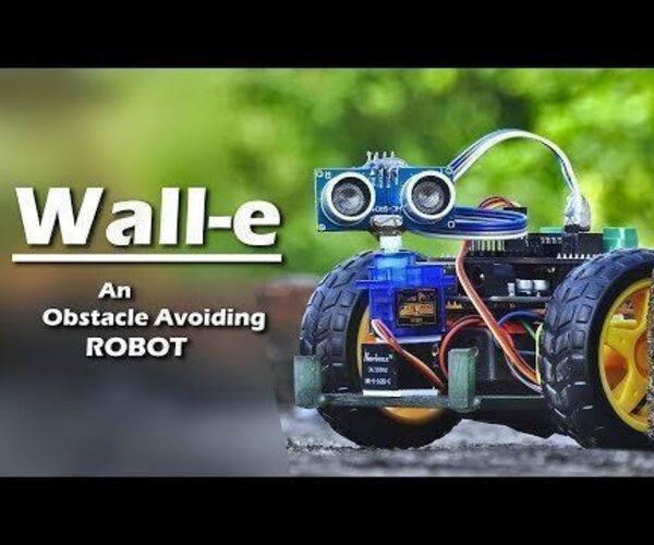 Wall-e, an Obstacle Avoiding Robot