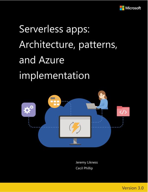 Serverless apps: Architecture, atterns, and Azure implementation