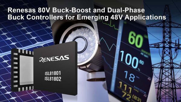 Renesas Unveils Industry’s Highest Performance 80V Bidirectional Buck-Boost and Dual-Phase Buck DC/DC Controllers