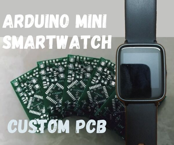 How to Make Arduino Smartwatch With Custom PCB