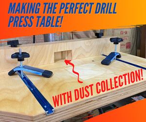 Drill Press Table With Dust Collection
