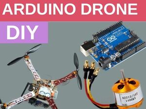 DIY Arduino based Quadcopter Drone