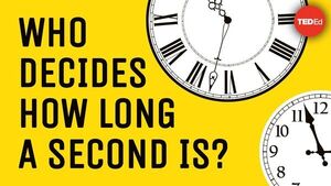 Who decides how long a second is? - John Kitching