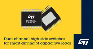 Dual High-Side Switches from STMicroelectronics Add Extra Flexibility for Driving Capacitive Loads