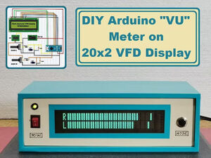DIY Arduino VFD display 20x2 VU (Volume Unit) Meter