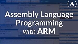 Assembly Language Programming with ARM – Full Tutorial for Beginners