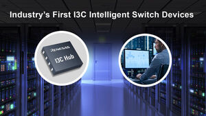 Renesas Unveils Industry’s First I3C Intelligent Switch Family for Next Generation Server, Storage and Communications Systems