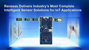 Renesas Delivers Industry’s Most Complete Intelligent Sensor Solutions for IoT Applications