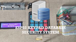 ESP32 Keypad Database Security System