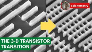 The 3-D Transistor Transition