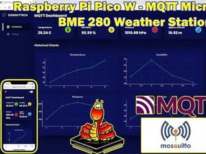 Raspberry Pi Pico W - MicroPython MQTT - BMP/BME 280 Weather