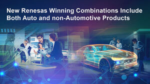 Renesas Delivers 10 New Winning Combinations That Include Both Automotive and Non-Automotive Products